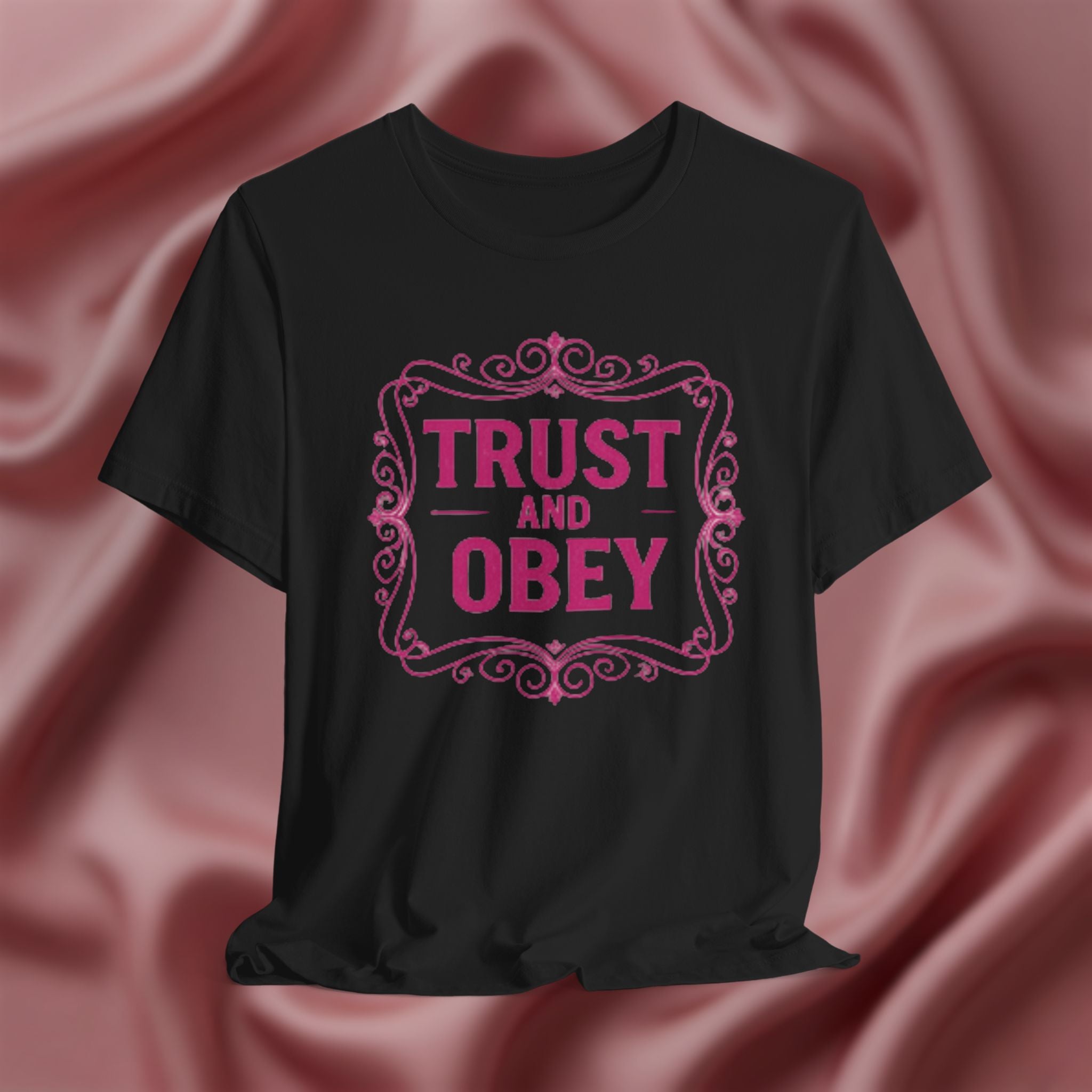 Trust and Obey Faith Tee