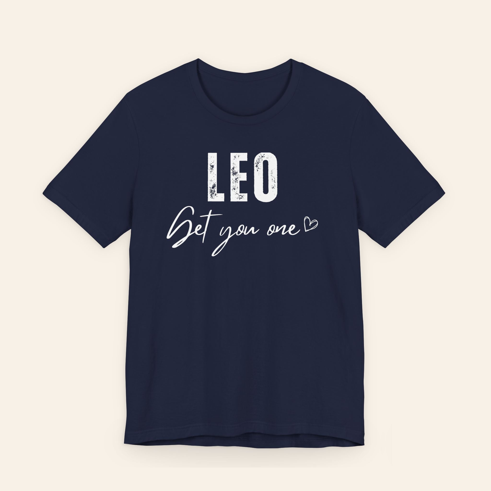 Leo Get You One Tee