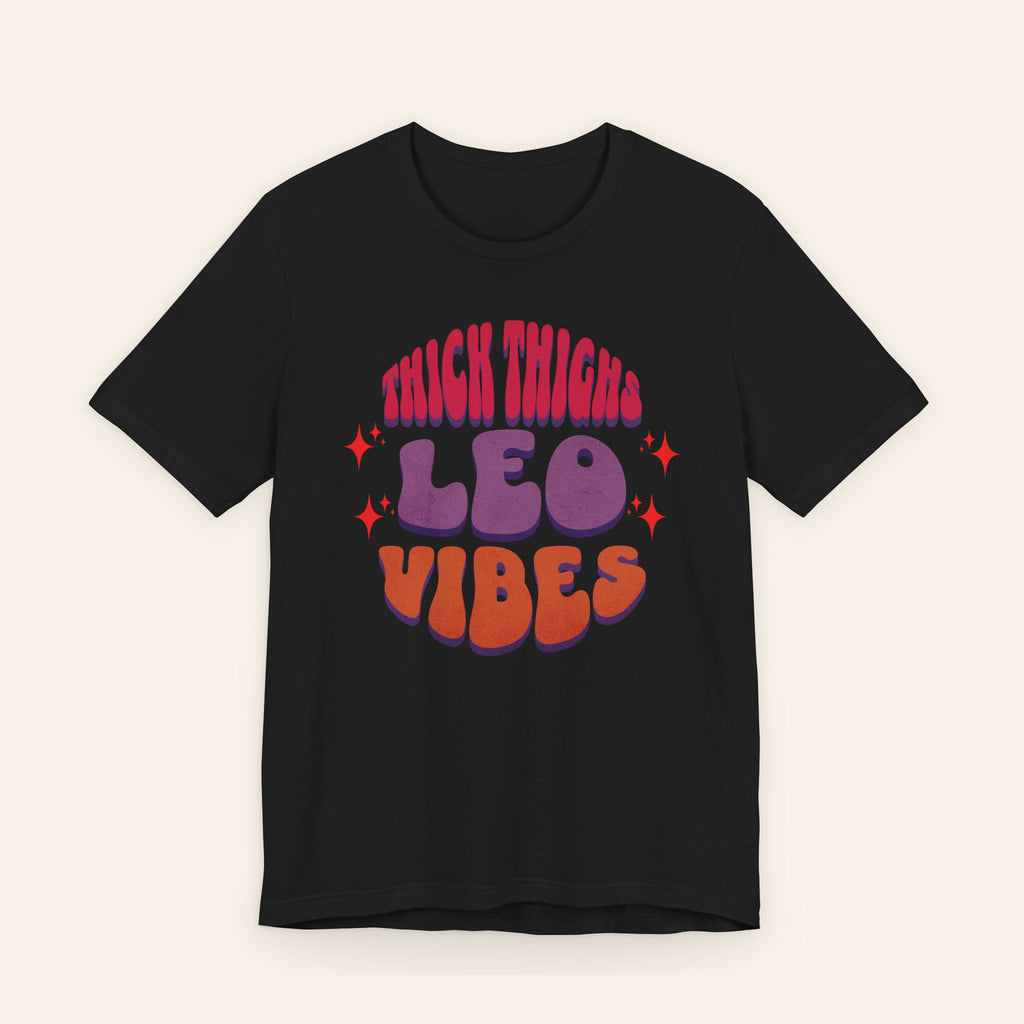 Thick Thighs Leo Vibes Tee