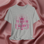To God Be The Glory Faith Tee