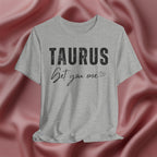 Taurus Get You One Tee