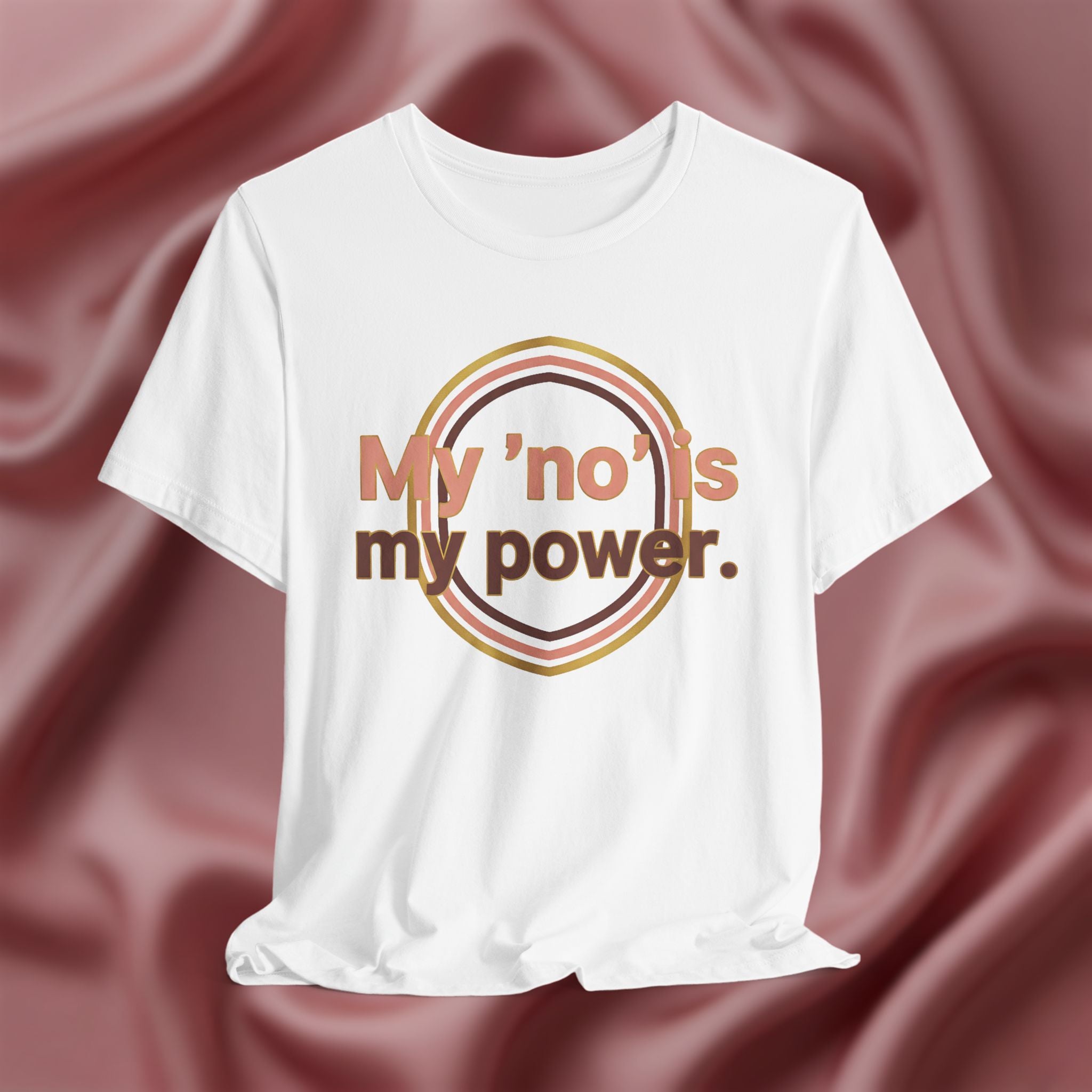 My “No” Is My Power Tee