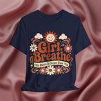 Girl, Breathe Graphic Tee