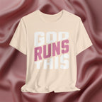God Runs This Faith Tee