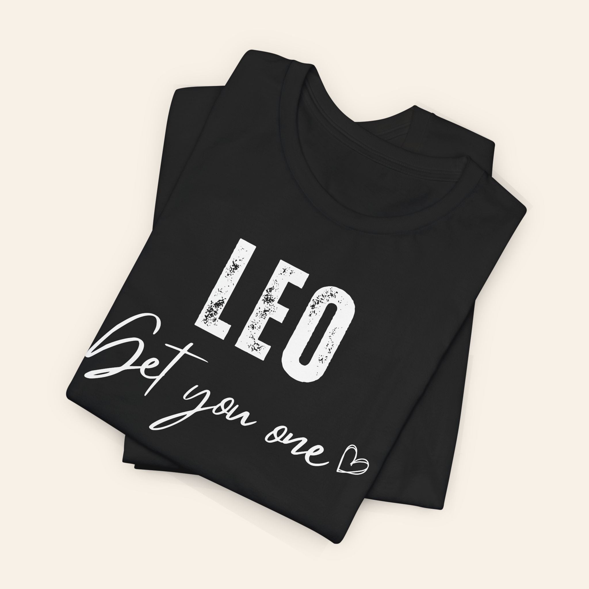 Leo Get You One Tee