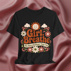 Girl, Breathe Graphic Tee