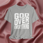 God Over Everything Faith Tee