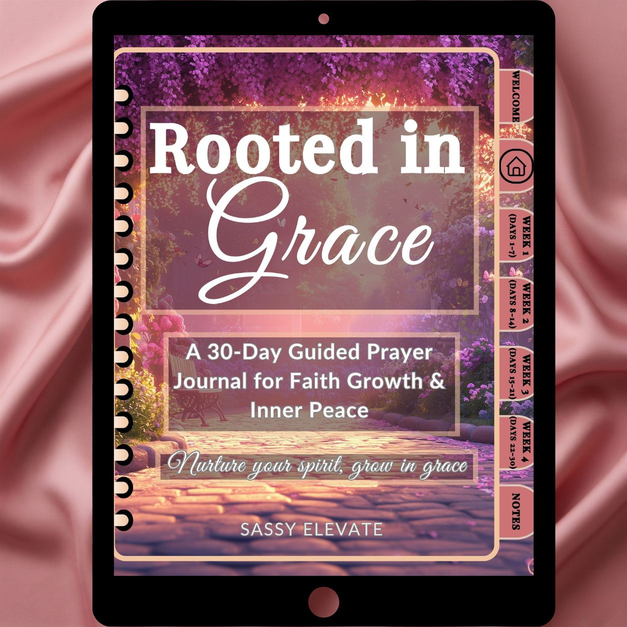 A tablet displaying a spiral-bound journal cover titled "Rooted in Grace" with the subtitle "A 30-Day Guided Prayer Journal for Faith Growth & Inner Peace" on a pink satin background.